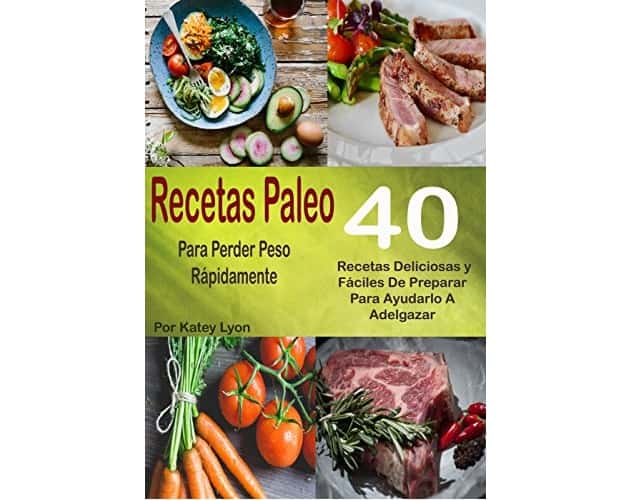 Recetas Paleo Para Perder Peso Rápidamente