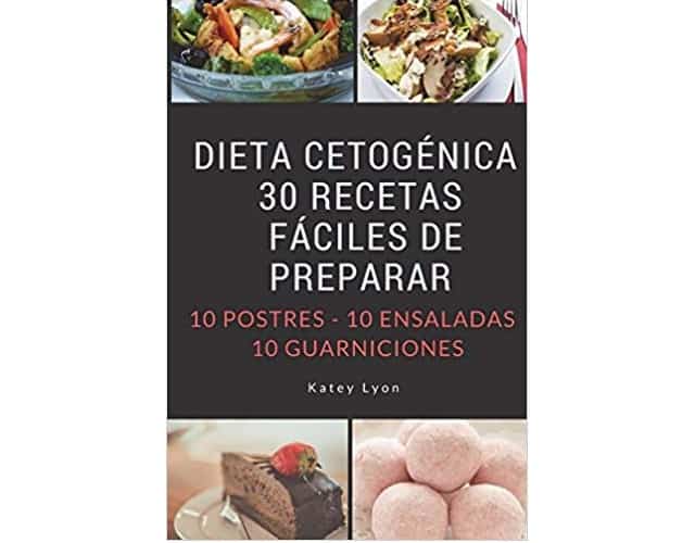 Dieta Cetogénica: 30 Recetas Fáciles De Preparar